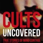 Cults Uncovered