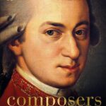 COMPOSERS: Their Lives and Works