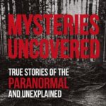 Mysteries Uncovered