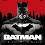 Batman The Ultimate Guide New Edition