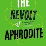 The Revolt of Aphrodite