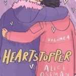 Heartstopper Volume 4 : The million-copy bestselling series, now on Netflix!