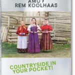 Koolhaas. Countryside. A Report