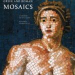 Greek and Roman Mosaics