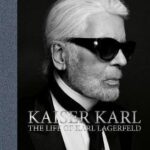 Kaiser Karl : The Life of Karl Lagerfeld