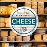 The Little Book About Cheese