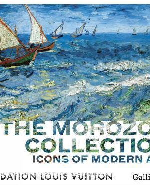Icons of Modern Art : The Morozov collection