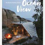 Ocean View : The Perfect Holiday Homes; Nature Retreats Vol. II
