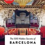 The 500 Hidden Secrets of Barcelona