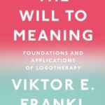 The Will to Meaning