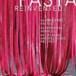 Pasta Reinvented