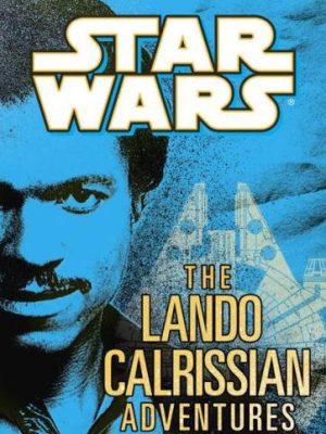 Star Wars The Lando Calrissian Adventures