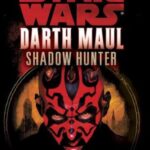 Shadow Hunter: Star Wars Legends (Darth Maul)