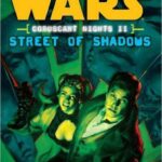 Star Wars Coruscant Nights #2: Street of Shadows