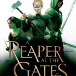 A Reaper at the Gates