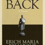 The Road Back: A Novel (All Quiet on the Western Front)