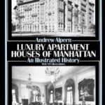 Luxury Apartment Houses of Manhattan: An Illustrated History (Dover Ar