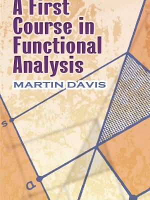 A First Course in Functional Analysis (Dover Books on Mathematics)