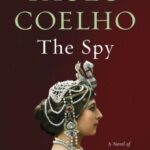 The Spy: A Novel of Mata Hari (Vintage International)
