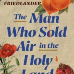 The Man Who Sold Air in the Holy Land : Stories