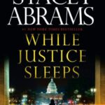 While Justice Sleeps : A Novel