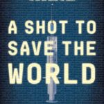 A Shot to Save the World