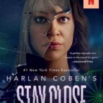 Stay Close (Movie Tie-In)