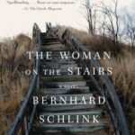 The Woman on the Stairs: A Novel