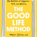 The Good Life Method