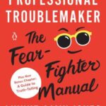 Professional Troublemaker