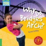 Why Do Bridges Arch? Level 3 Factbook