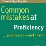 Common Mistakes at Proficiency...and How to Avoid Them
