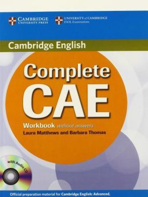 Complete CAE    Workbook without answers with Audio CD