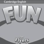 Fun for Starters, Movers and Flyers Second edition  Flyers  Teacher's Book