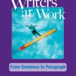 Writers at Work: From Sentence to Paragraph Student's Book and Writing Skills Interactive Pack