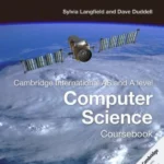 Cambridge International AS and A Level Computer Science