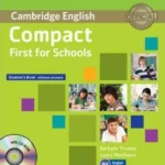 Compact First for Schools Student's Book without Answers with CD-ROM