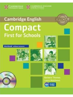 Compact First for Schools Workbook without Answers with Audio CD