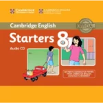Cambridge English Young Learners 8 Starters Audio CD: Authentic Examination Papers from Cambridge English Language Assessment