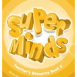 Super minds L5 Teacher's Resource Book with Audio CD