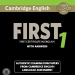 Cambridge English First 1 for Revised Exam from 2015 Student's Book Pack (Student's Book with Answers and Audio CDs (2)): Authentic Examination Papers ... Language Assessment (FCE Practice Tests)