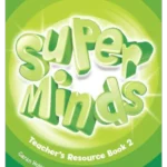 Super Minds L2 Teacher's Resource Book with Audio CD