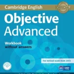 Objective Advanced Workbook without Answers with Audio CD, 4th Edition