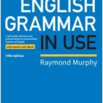 English Grammar in Use Book with Answers: A Self-Study Reference and Practice Book for Intermediate Learners of English 5th Edition