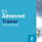 C1 Advanced Trainer 2 Six Practice Tests with Answers with Resources Download