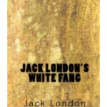 Jack London's White Fang