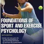 Foundations of Sport and Exercise Psychology