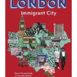 London : Immigrant City