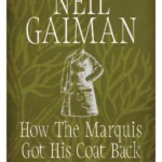 How the Marquis Got His Coat Back