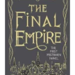 The Final Empire : Collector's Tenth Anniversary Limited Edition